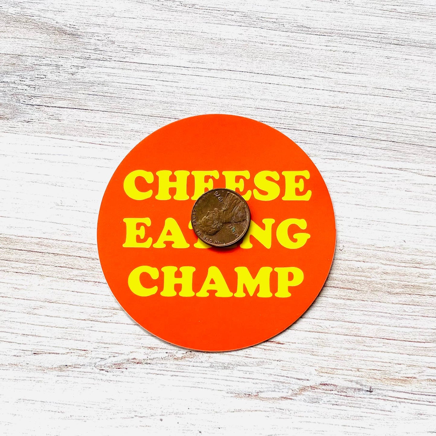 Cheese eating Champ Sticker