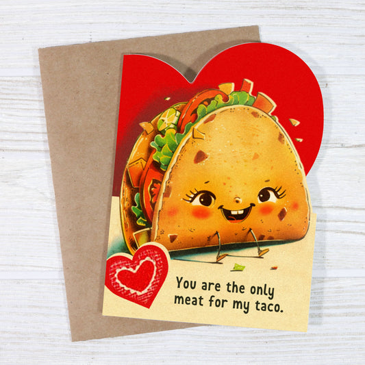 You Are the Only Meat for My Taco Card