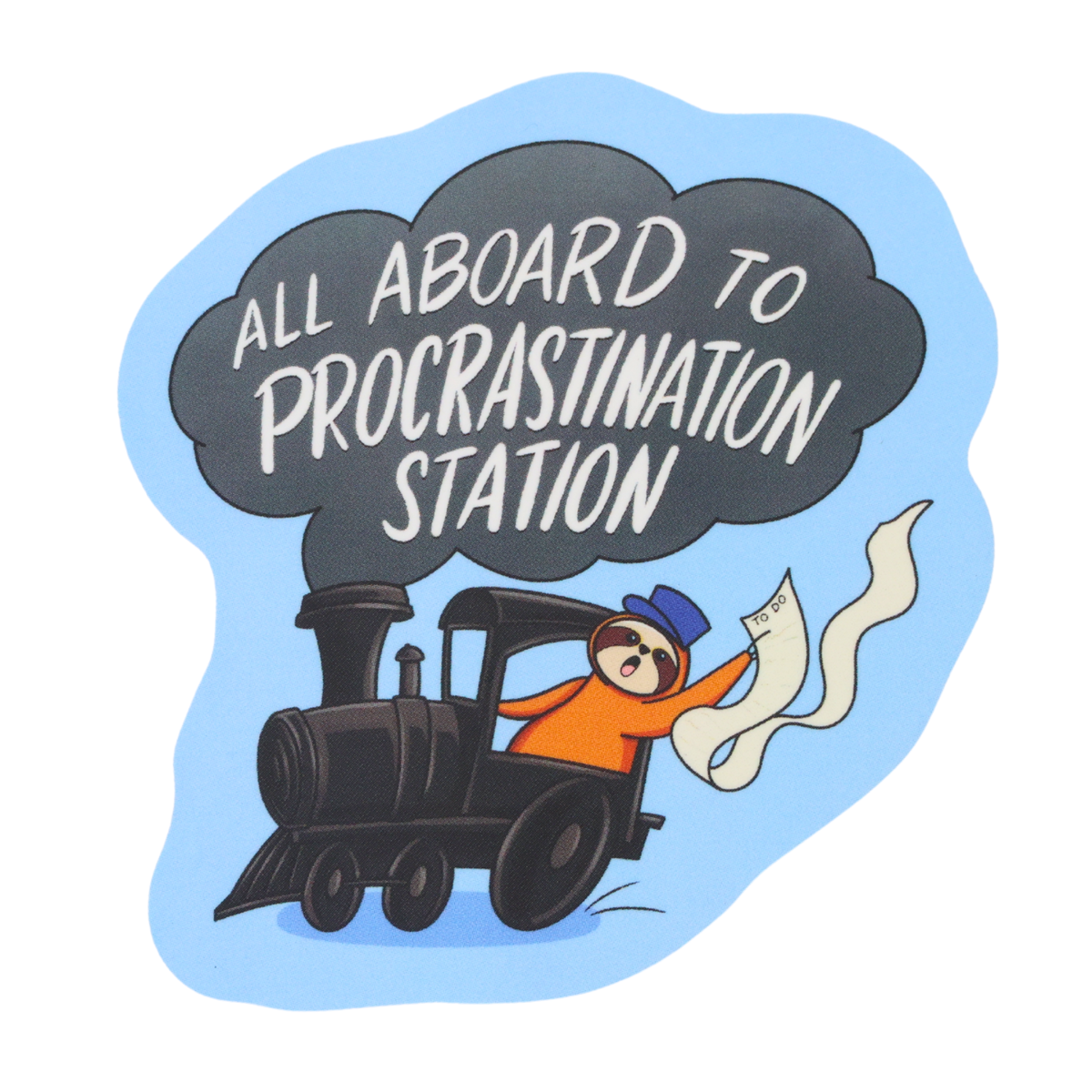 All Aboard Procrastination Station - Vinyl Sticker