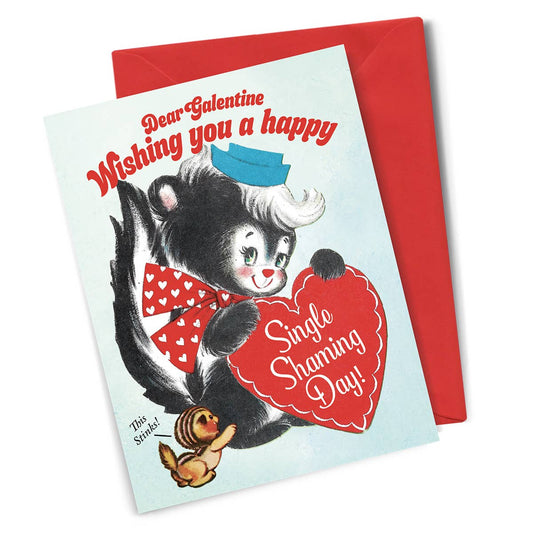 Galentine's Single Shaming Day! Card