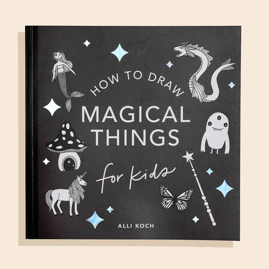 How to Draw Magical Things for Kids (Unicorns, Dragons, and More) - The Regal Find