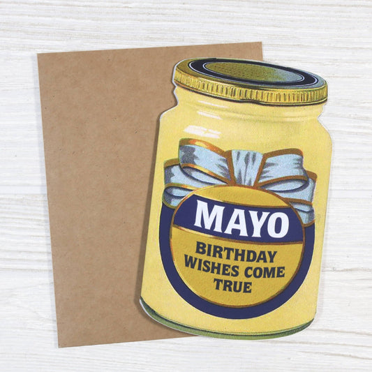 Mayo Birthday Wishes Come True - Funny Random Greeting - The Regal Find