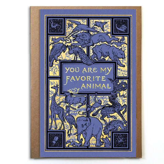 You Are My Favorite Animal Card - The Regal Find