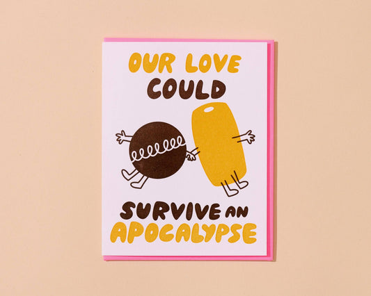 Our Love Could Survive an Apocalypse Twinkie Card