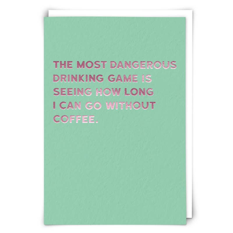 Drinking Greeting Card