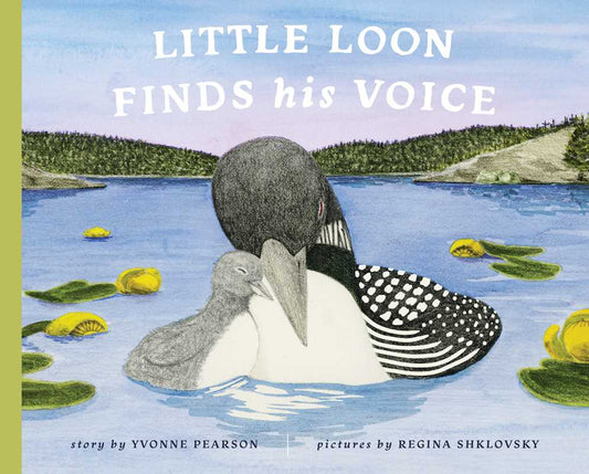 Book cover of 'Little Loon Finds His Voice' with illustration of two loons on water.