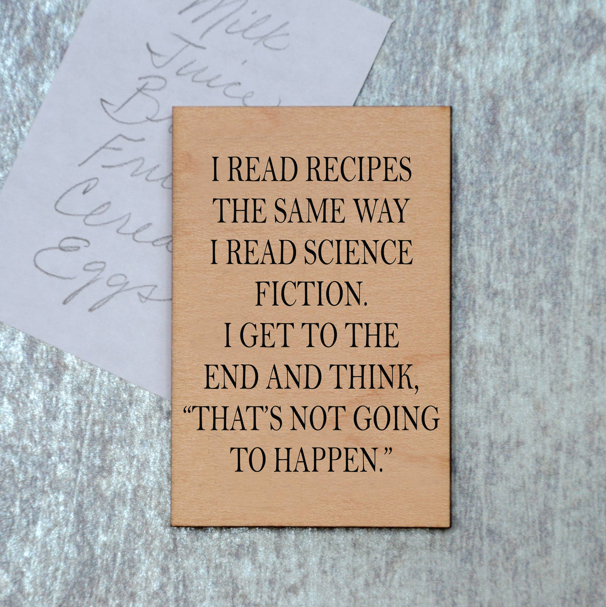 Magnet - I Read Recipes The Same Way I Read