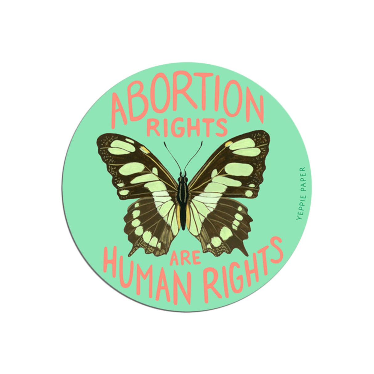 Abortion Rights are Human Rights Butterfly Sticker *Donation - The Regal Find