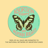 Abortion Rights are Human Rights Butterfly Sticker *Donation - The Regal Find