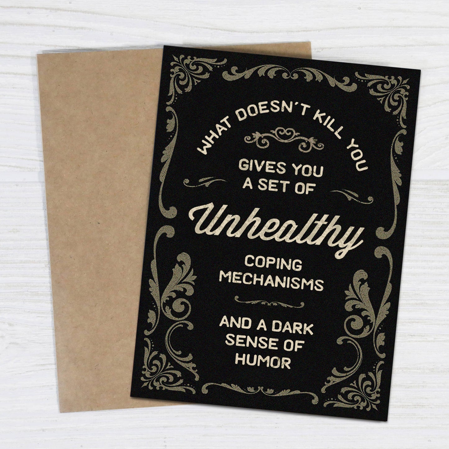 What Doesn’t Kill You - Funny Sympathy Card