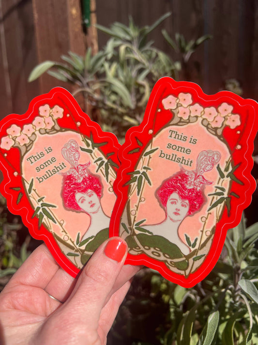 This Is Some Bullshit Sticker