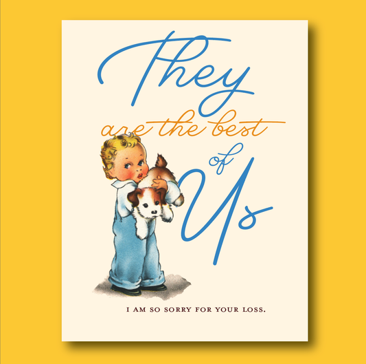 THE BEST OF US pet loss greeting
