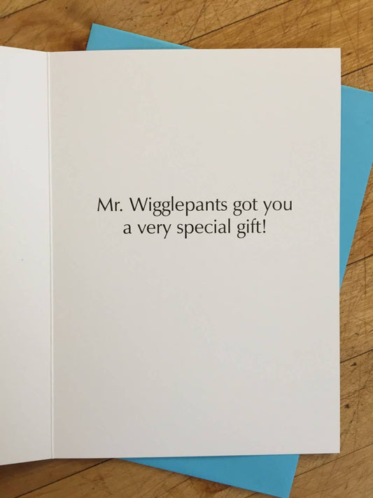 Mr. Wigglepants Birthday Card