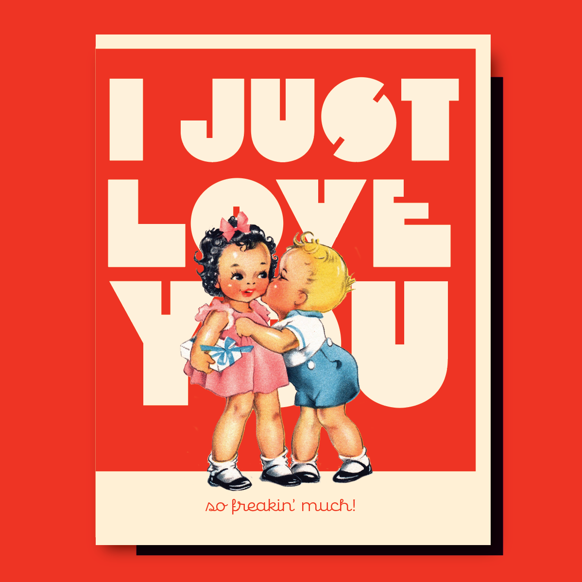 Just Love You Card