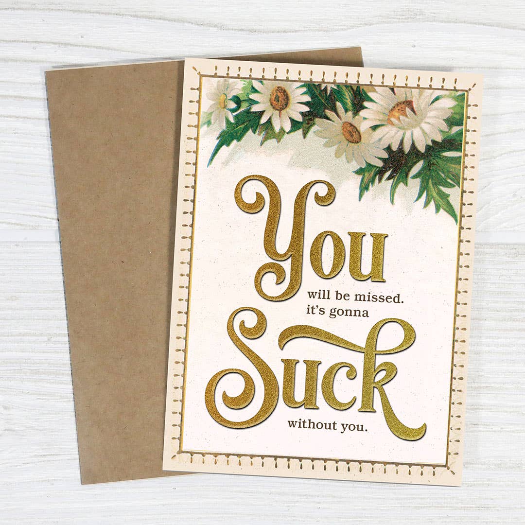 Funny Retirement Card - Miss You, Gonna Suck Without You - The Regal Find