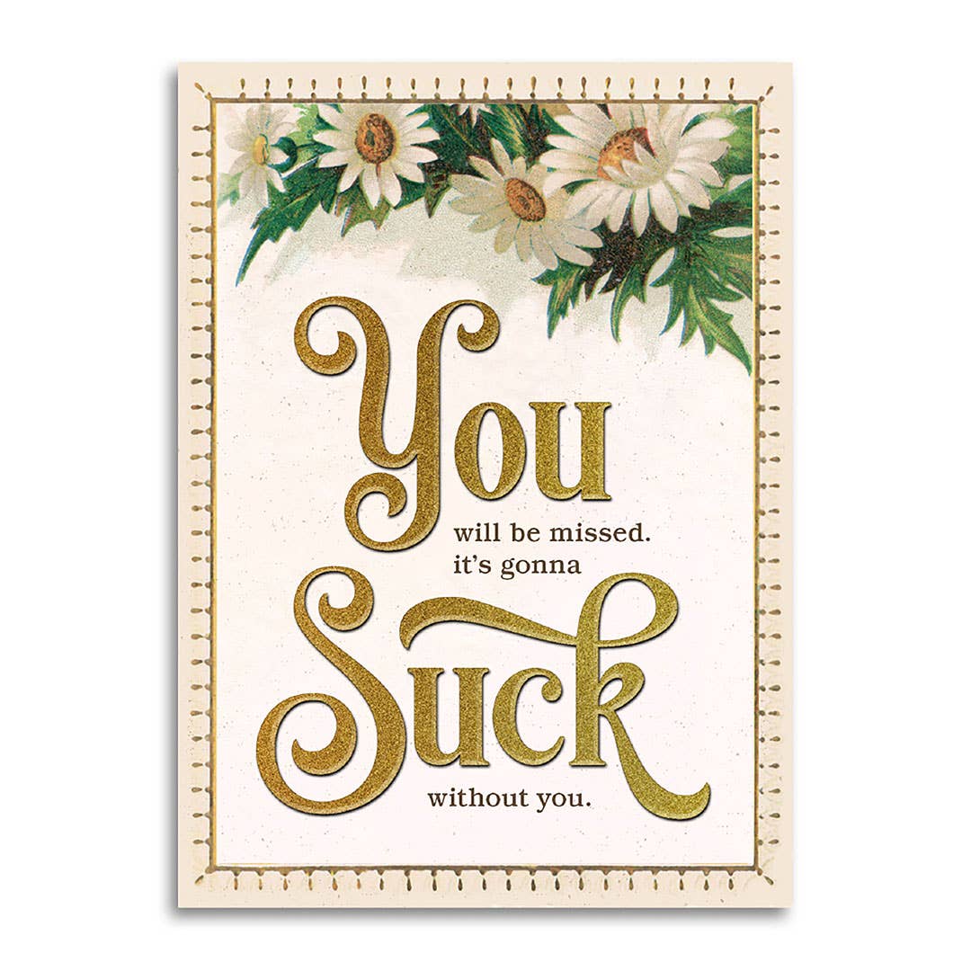 Funny Retirement Card - Miss You, Gonna Suck Without You - The Regal Find