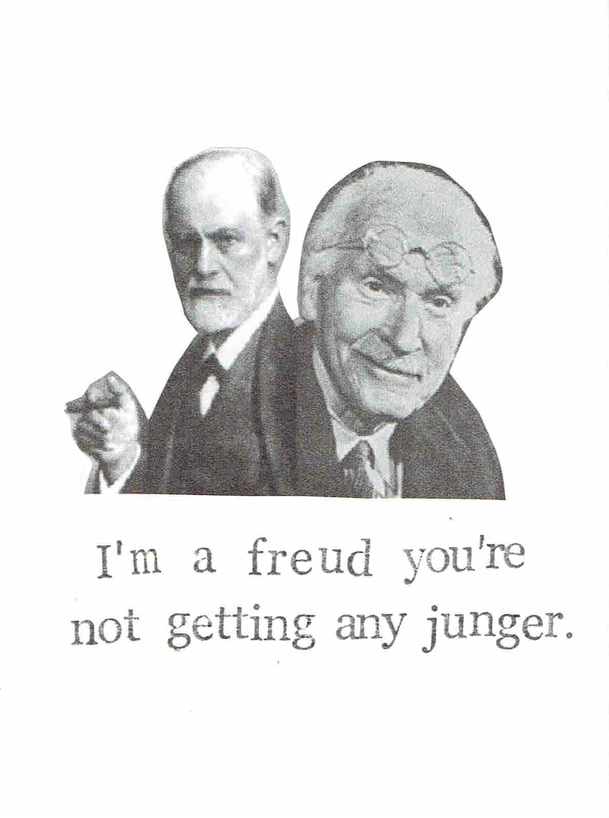 I'm A Freud You're Not Getting Any Junger Birthday Card - The Regal Find
