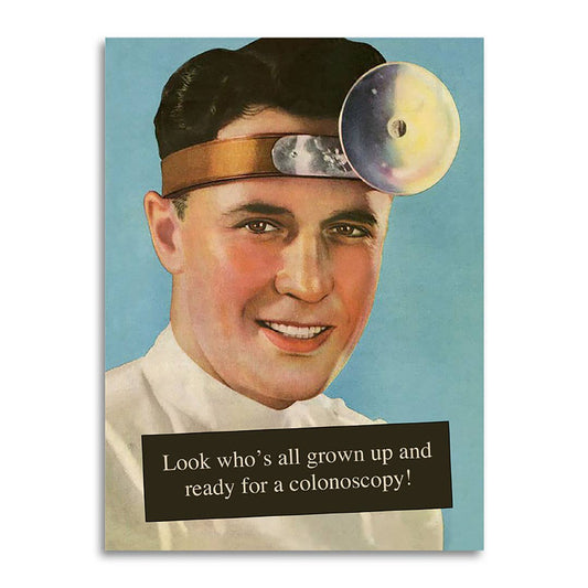 Look Who’s Grown Up! Ready for a Colonoscopy Birthday Card - The Regal Find