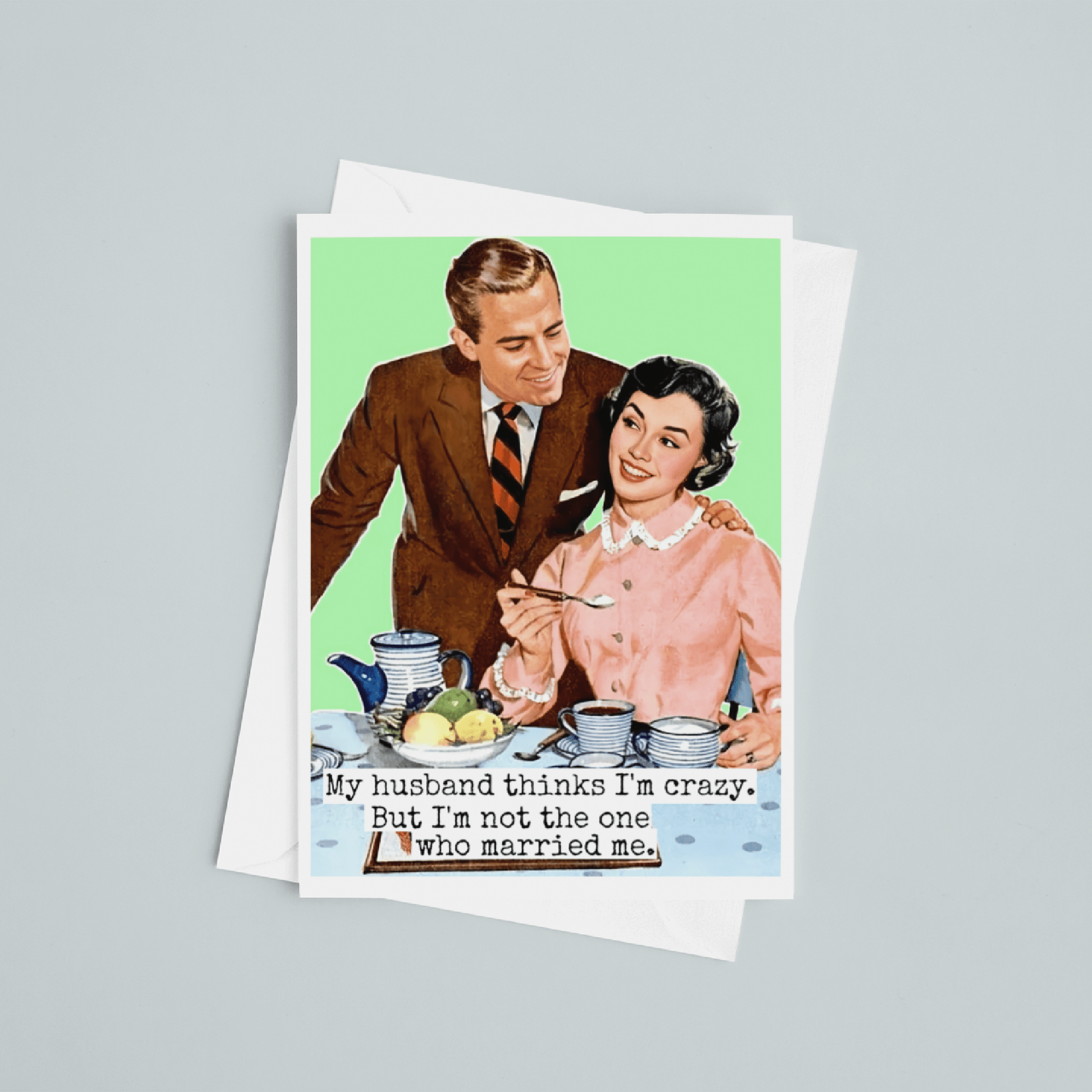 Love Card. My Husband Thinks I'm Crazy... Anniversary. - The Regal Find