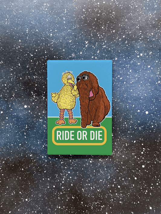 Ride or Die Souvenir Magnet - Big Bird & Snuffy - The Regal Find