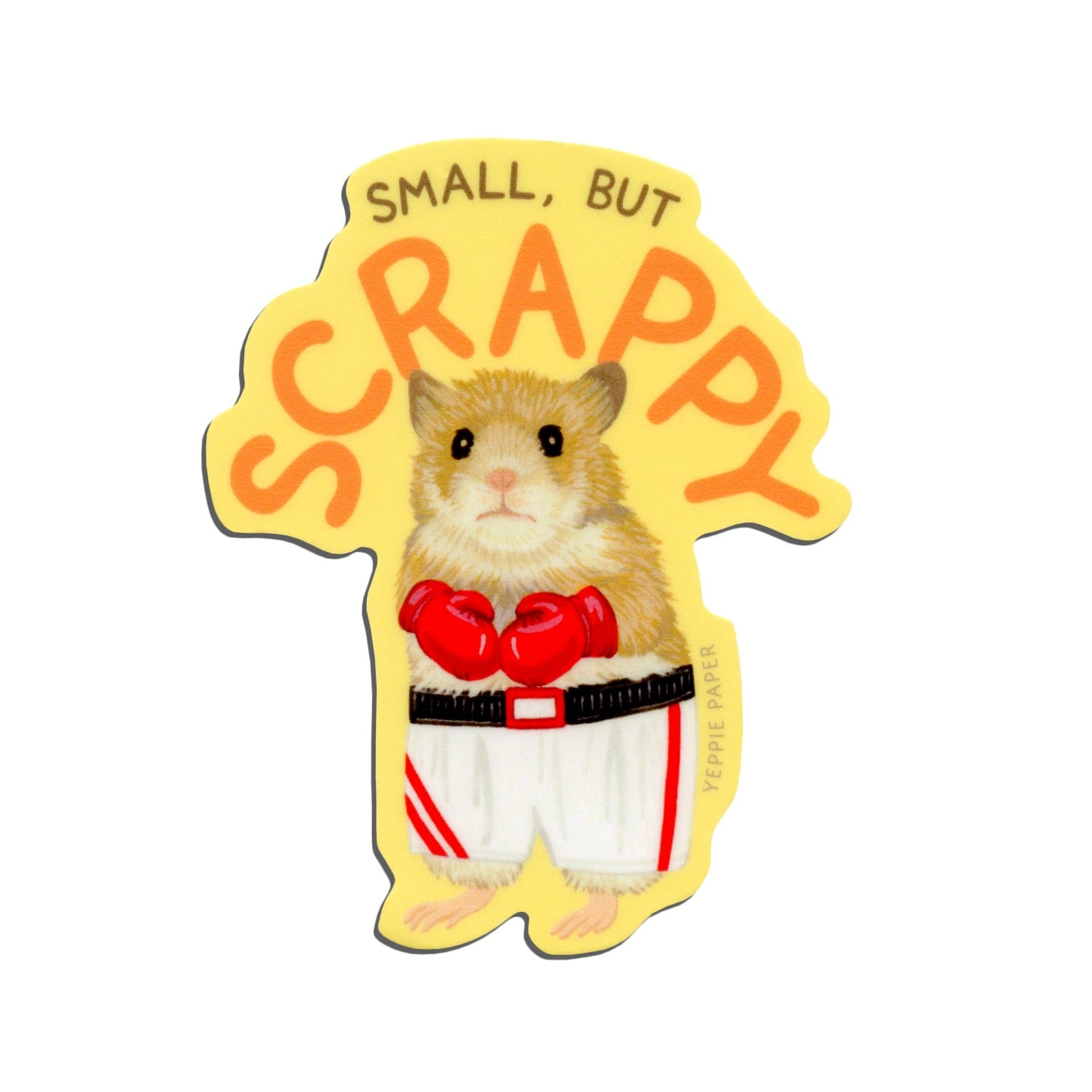 Small But Scrappy Hamster Sticker - The Regal Find