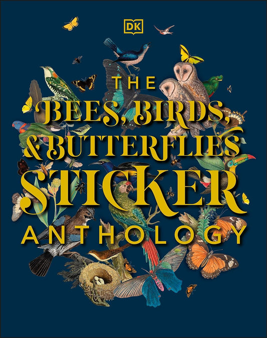 The Bees, Birds & Butterflies Sticker Anthology - The Regal Find