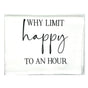 Why Limit Happy To An Hour Hand Towel - The Regal Find