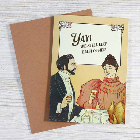 Yay! We Still Like Each Other - Funny Anniversary Card - The Regal Find