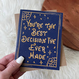 "You're The Best Decision I've Ever Made" Card - The Regal Find