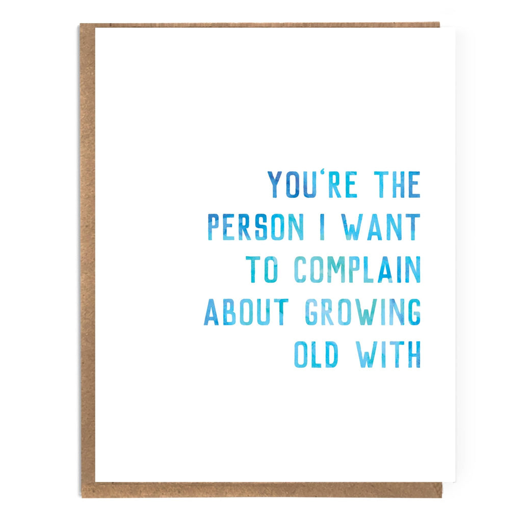 You're the Person I Want to Complain About Growing Old With - The Regal Find