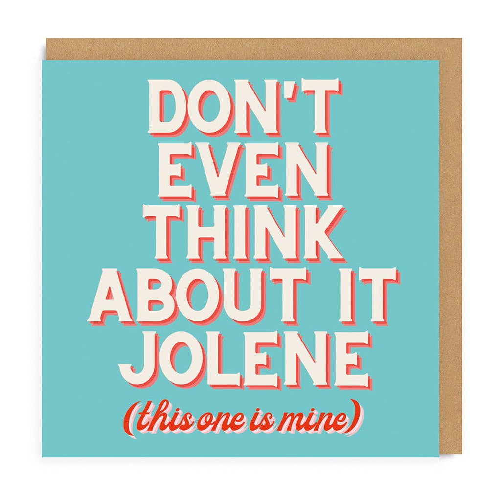 Don’t Even Think About it Jolene Card - The Regal Find