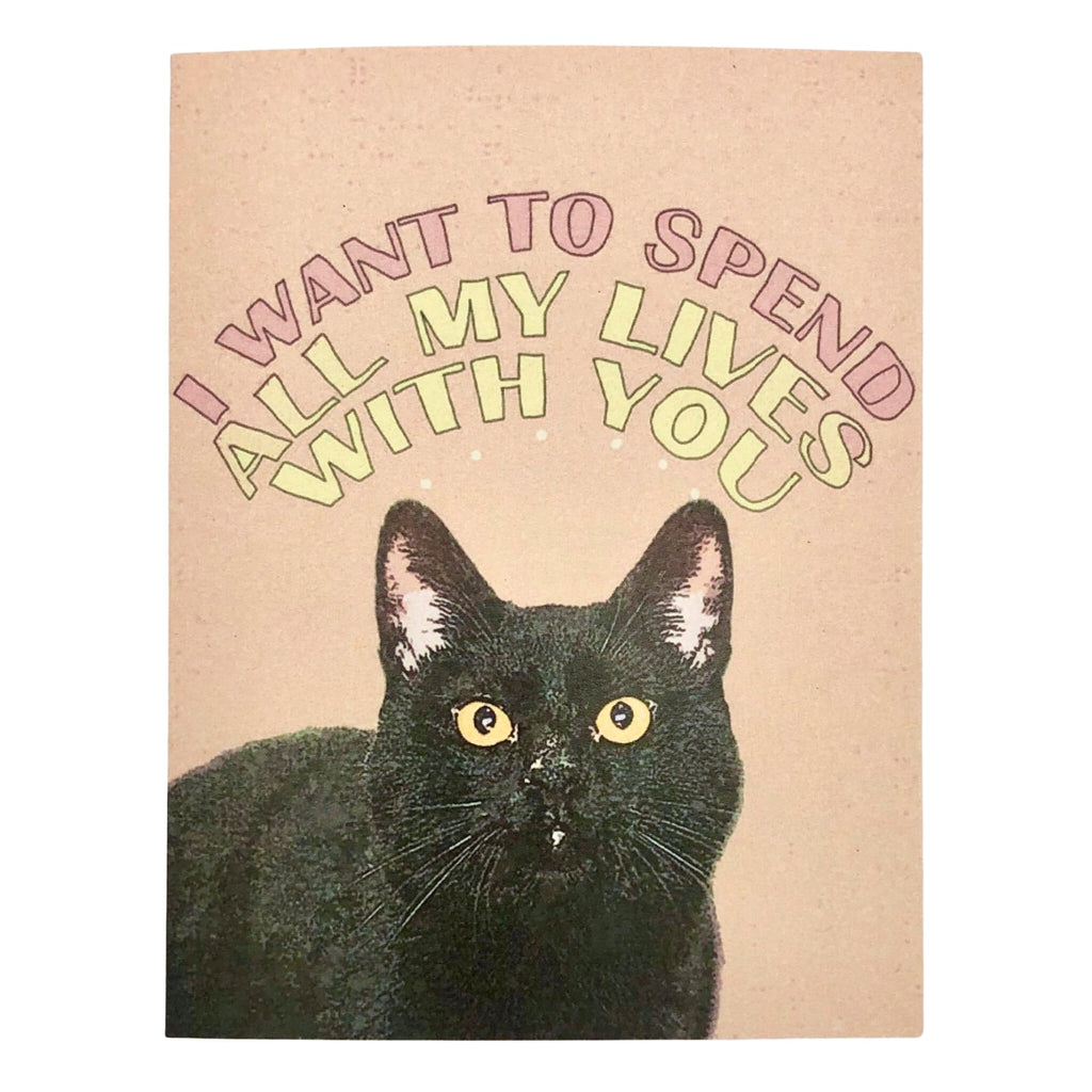 I Want To Spend All My Lives With You Card - The Regal Find