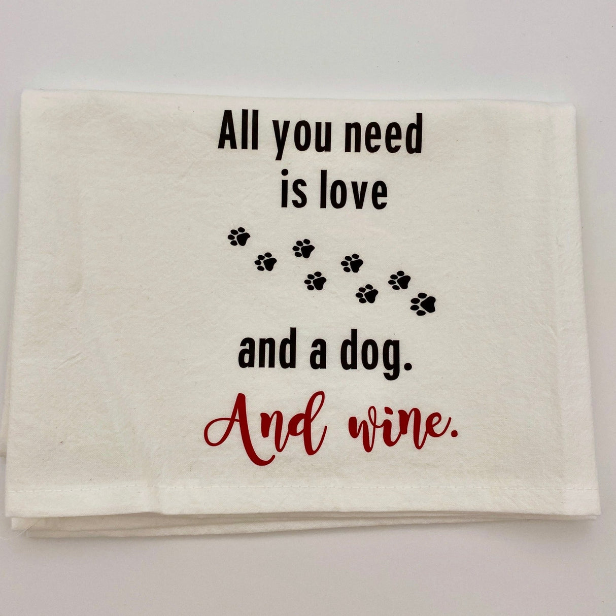 Love, Dogs, and Wine Dish Towel - The Regal Find