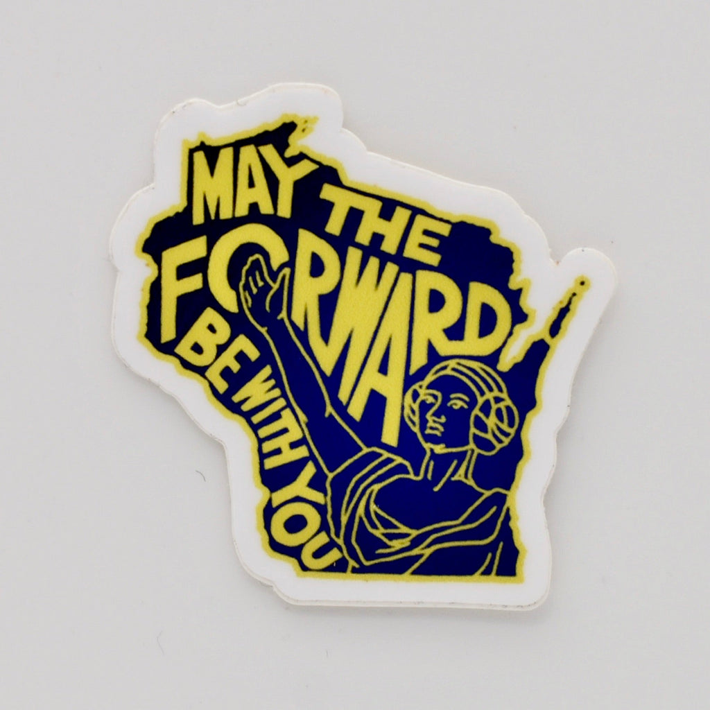 May The Forward Sticker - The Regal Find