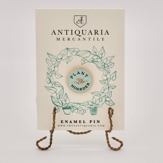 Plant Hoarder Enamel Pin - The Regal Find