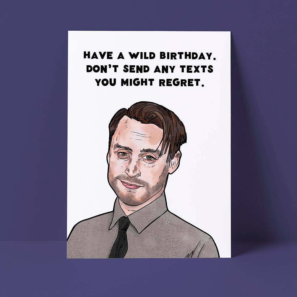 Regrettable Texts Birthday Card - The Regal Find