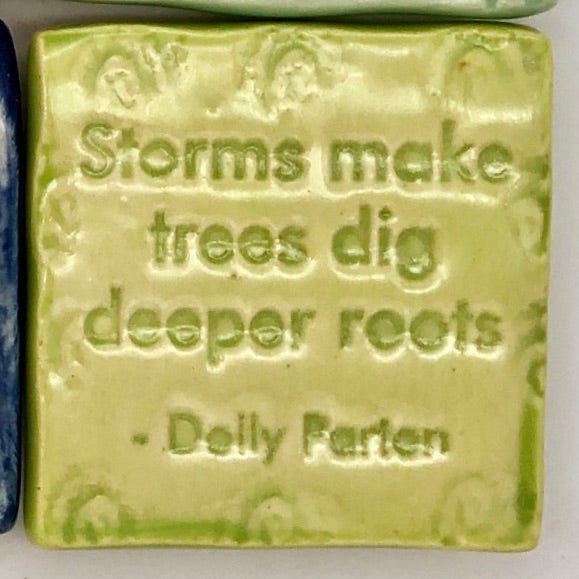 "Storms Make Trees Dig Deeper Roots" Ceramic Magnet - The Regal Find