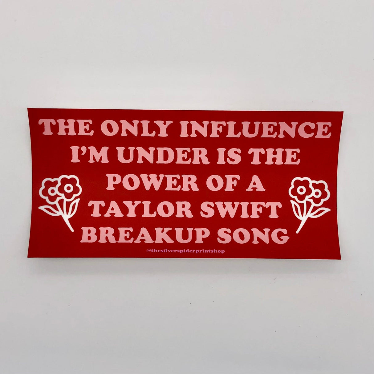 Under the influence of a Taylor Swift Song Bumper Sticker - The Regal Find