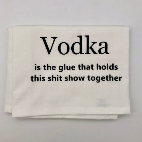 Vodka Glue Dish Towel - The Regal Find